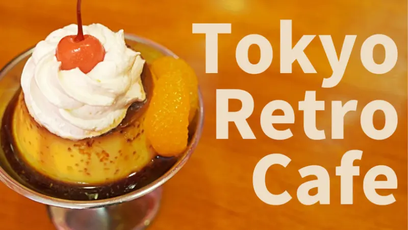 Tokyo’s Best Retro Cafes: 5 Must-Visit Spots