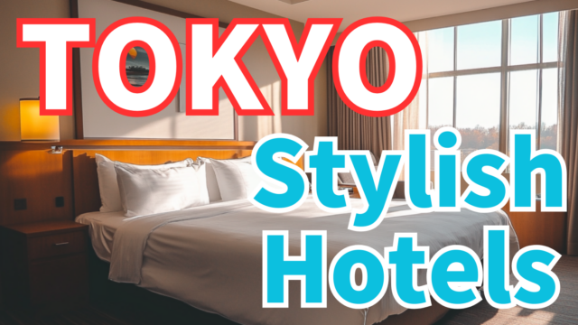 Stylish Tokyo Hotels