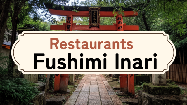 Best Restaurants and Cafés Near Fushimi Inari Shrine