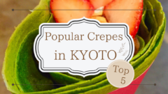 Best Kyoto Crepe Shops