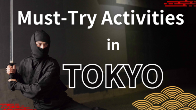 Unique Experiences in Tokyo